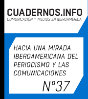 					Ver Núm. 37 (2015): Dossier: Hacia una mirada iberoamericana del periodismo y las comunicaciones
				