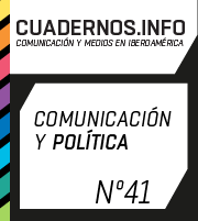 					Ver Núm. 41 (2017): Dossier: Comunicación y Política
				